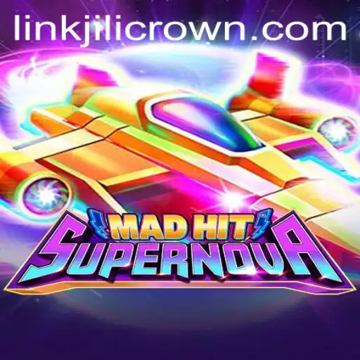 The Fascinating World of MadHitSupernova: Unleash the Power of Jilicrown