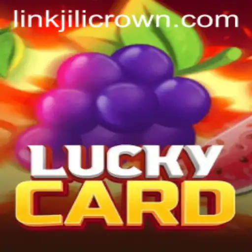 Exploring the World of LuckyCard: A New Gaming Adventure with Jilicrown